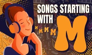 Songs Which Start With M