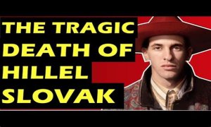 The Tragic Death Of Hillel Slovak